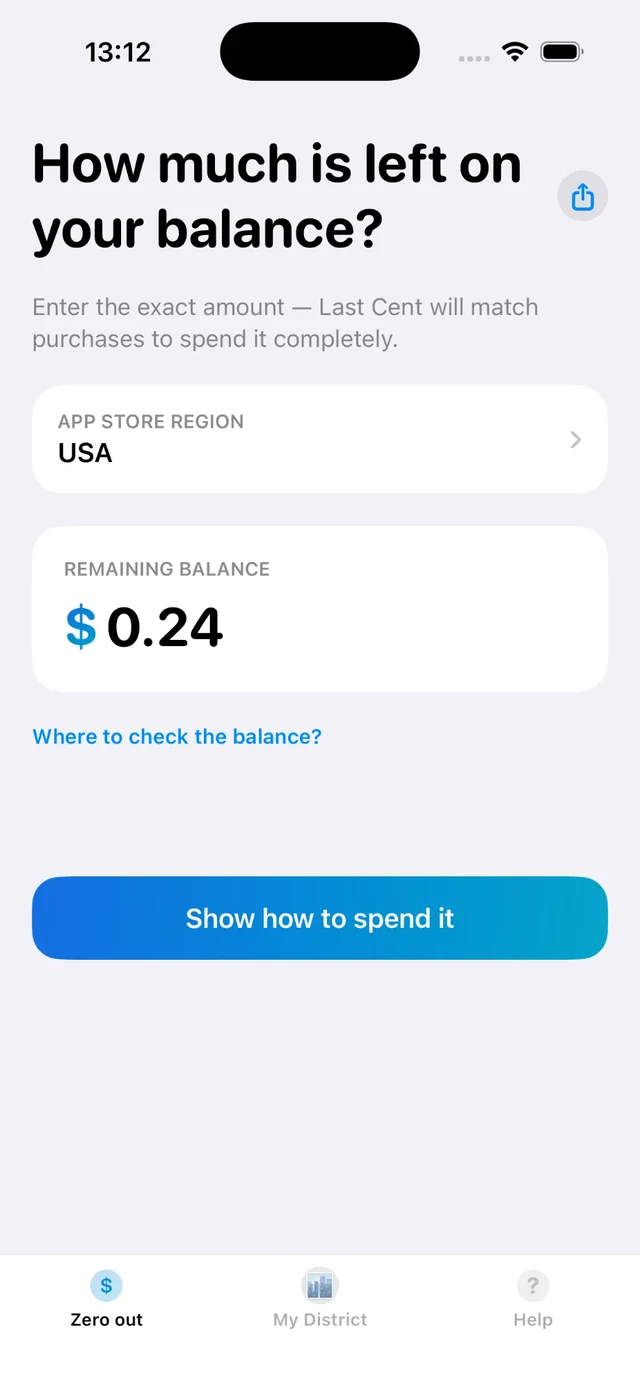 Last Cent: enter the balance left on your Apple Account